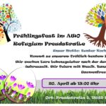 Frühlingsfest Refugium Freudstr. 8 am 20.04. ab 13 Uhr