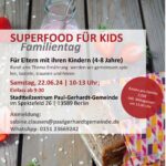 Superfood für Kids - Familientag am 22.06.
